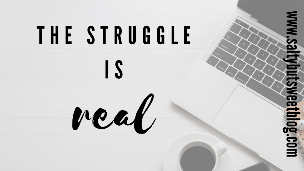 The Struggle is&nbsp;Real