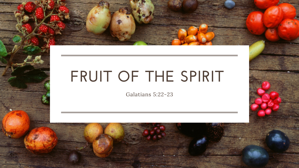 Fruit of the&nbsp;Spirit