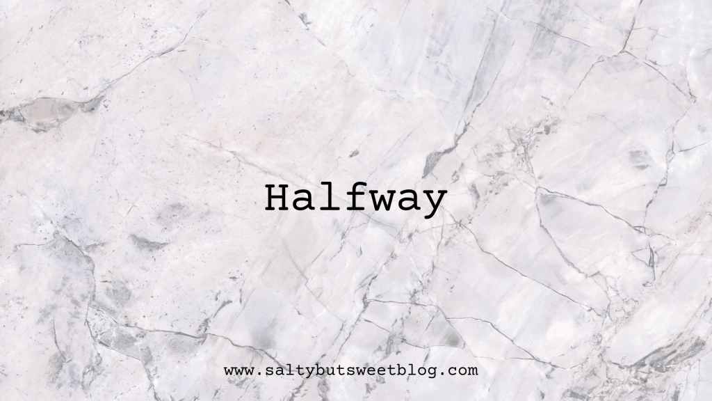 Halfway