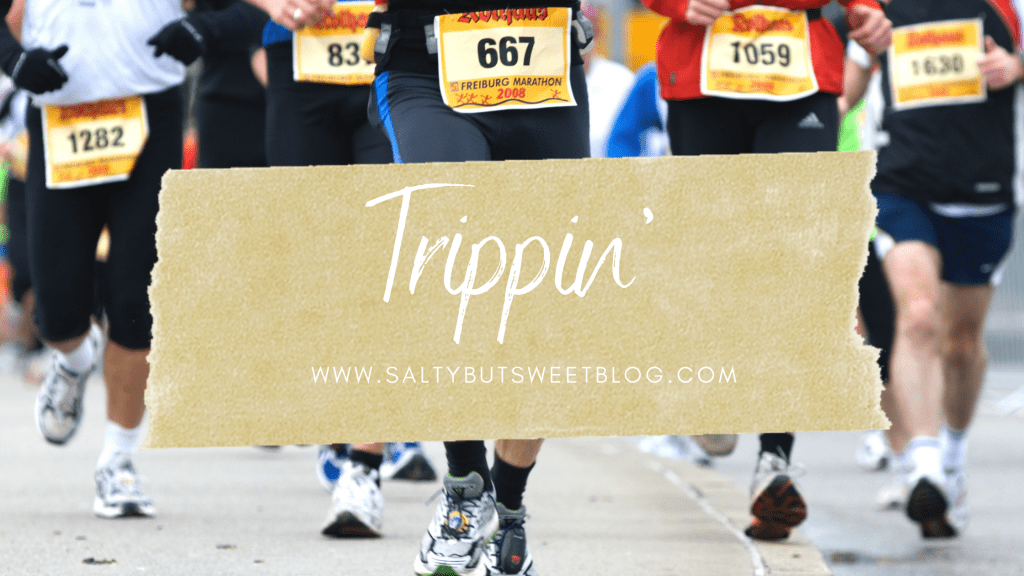 Trippin’